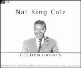 Nat King Cole - Golden Greats (3 of 3)