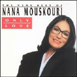 Nana Mouskouri - Only Love: The Best of Nana