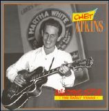 Chet Atkins - Galloping Guitar: The Early Years (4 of 4)