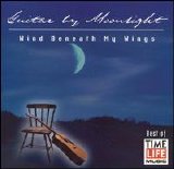 Michael Chapdelaine - Guitar by Moonlight: Wind Beneath My Wings