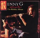 Kenny G. - Miracles: The Holiday Album