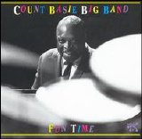 Count Basie Big Band - Fun Time: Count Basie Big Band at Montreux '75