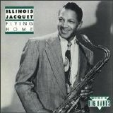 Illinois Jacquet - Flying Home