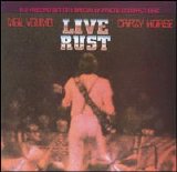 Neil Young & Crazy Horse - Live Rust