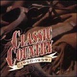 Various artists - Classic Country 1950-1959 [2 CD] (1 of 2)