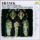 Grier, Francis - Franck: The 3 Organ Chorales
