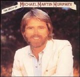 Michael Martin Murphey - The Best of Michael Martin Murphey