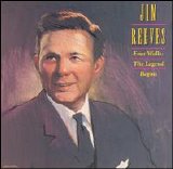 Jim Reeves - Four Walls: The Legend Begins