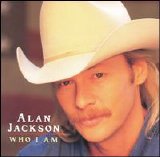 Alan Jackson - Who I Am