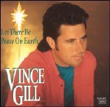 Vince Gill - Let There Be Peace on Earth