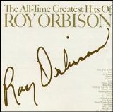 Roy Orbison - The All-Time Greatest Hits of Roy Orbison [Monument]