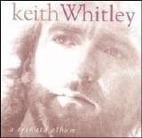 Keith Whitley Tribute, Various Artists - Keith Whitley: Tribute