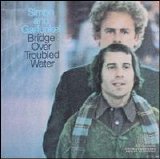 Simon & Garfunkel - Bridge Over Troubled Water