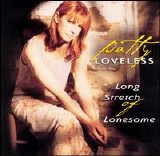 Patty Loveless - Long Stretch of Lonesome
