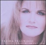 Trisha Yearwood - Thinkin' About You