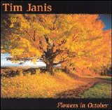 Tim Janis - Flowers in October