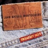 John Michael Montgomery - Greatest Hits, John Michael Montgomery