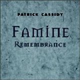 Choir And Orchestra Of Saint Patrick's Cathedral - Famine Remembrance