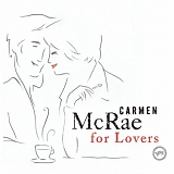 Carmen  McRae - Carmen McRae for Lovers
