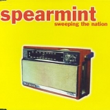 Spearmint - Sweeping The Nation