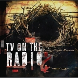 T.V. On The Radio - Return To Cookie Mountain