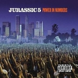 Jurassic 5 - Power In Numbers
