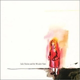 Julie Doiron - Julie Doiron and the Wooden Stars