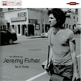 Jeremy Fisher - Let It Shine