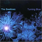The Swallows - Turning Blue