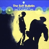 The Flaming Lips - The Soft Bulletin