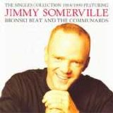 Jimmy Sommerville (Bronski Beat and The Communards) - The Singles Collection 1984-1990
