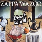 Frank Zappa - Wazoo