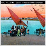 Various artists - Radio Palestine: Sounds Of The Eastern Mediterranean