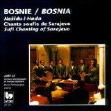 Nesidu-I-Huda - Bosnis: Sufi Chanting of Sarajevo
