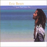 Eric Benet - Love Don't Love Me