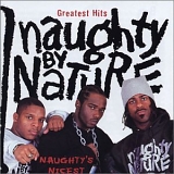 Naughty By Nature - Greatest Hits: Naughty's Nicest