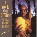 Henry Kaiser and David Lindley et al - A World Out of Time