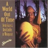 Henry Kaiser and David Lindley et al - A World Out of Time