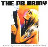 The PB Army - Inebriates Equivocators And Mockers Of The Devil Himself