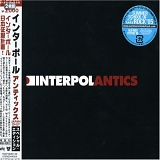 Interpol - Antics (Bonus Tracks)