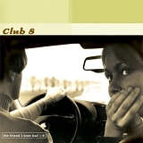 Club 8 - The Friend I Once Had