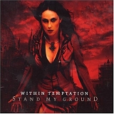 Within Temptation - Stand My Ground