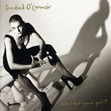 Sinéad O'Connor - Am I Not Your Girl?