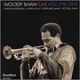 Woody Shaw - Woody Shaw Live, Vol. 1