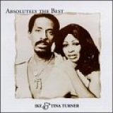 Ike And Tina Turner - Absolutely The Best