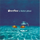 Overflow - Better Place