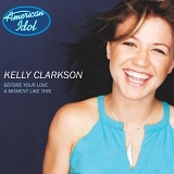 Kelly Clarkson - American Idol