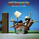Jeff Foxworthy - Crank It Up - The Music Album