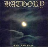 BATHORY - The Return...