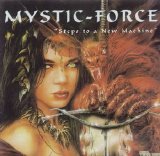 Mystic Force - Steps To A New Machine-2000-
